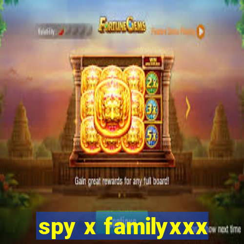 spy x familyxxx